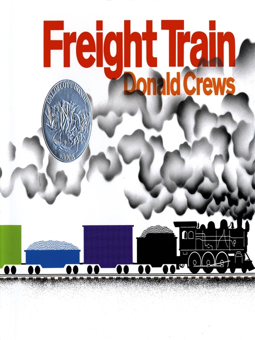 Donald Crews创作的Freight Train作品的详细信息 - 可供借阅